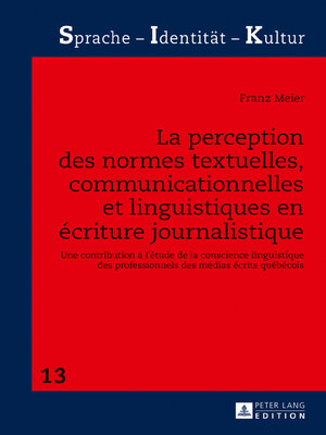 cover image of La perception des normes textuelles, communicationnelles et linguistiques en écriture journalistique